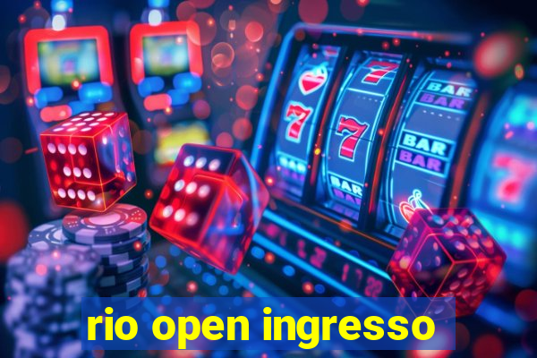 rio open ingresso